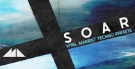 Modeaudio soar vital ambient techno presets banner