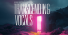 Transcending Vocals by Robbie Hutton