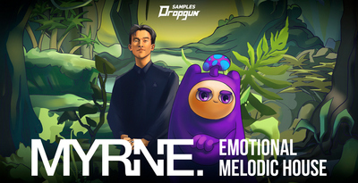 Dropgun samples   myrne emotional melodic house   loopmasters artwork lo