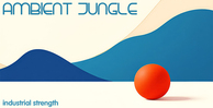 Ambient jungle 1000 x 512 loopmasters