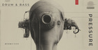 Pressure - Drum & Bass