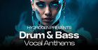Drum & Bass Vocal Anthems