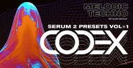 Codexsamples serum2presetsv1 melodictechno 512 loopmasters