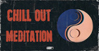 Chill Out Meditation