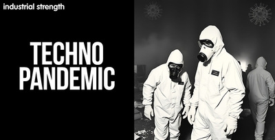 Techno pandemic 1000 x 512 loopmasters