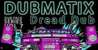 Dub Pack Series Vol 7 - Dread Dub