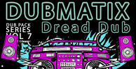 Dub pack series vol 7   dread dub 512 loopmasters