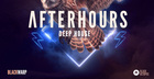 Afterhours Deep House by Blackwarp