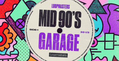 Royalty free garage samples  90s garage drum loops  synth pads  garage vocal chops  garage bass loops  vintage garage sounds  mis 90'samples  punchy kicks at loopmasters.com rectangle