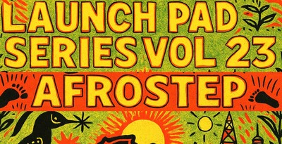 Launch pad series vol 23 afrostep 512 loopmasters