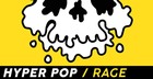 Hyper Pop Rage