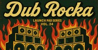 Launch pad 24 dub rocka 512 loopmasters