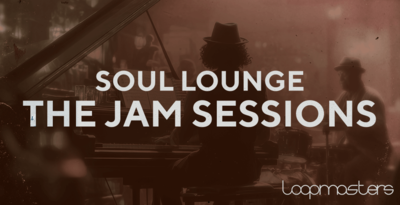 Royalty free soul samples  classic pianos and electric keys  live drums  soulful vocals  laid back grooves  downtempo samples  chillout samples at loopmasters.comx512