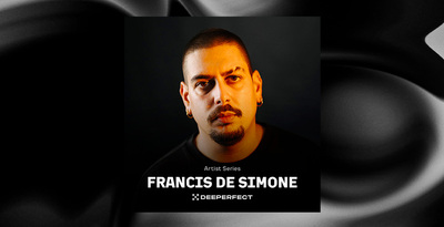 Deeperfect sample pack francis de simone 512 loopmasters