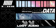 Lost audio   altered soul fragmented data 512 loopmasters