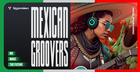 Mexican Groovers