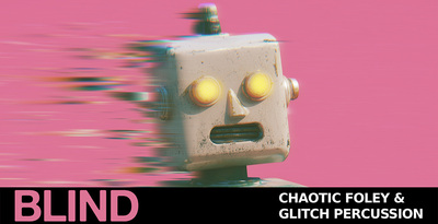 Chaotic foley 1000x512 loopmasters