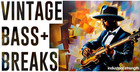 Vintage Bass & Breaks