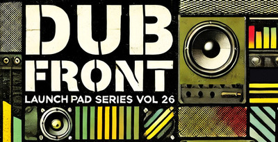 Launch pad 26 dub front 512 loopmasters