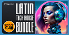 Latin Tech House Bundle