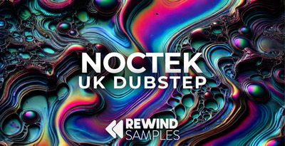Rewind samples noctek uk dubstep banner loopmasters