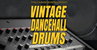 Vintage Dancehall Drums