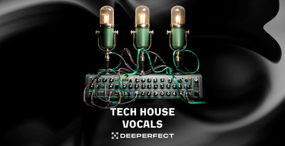 Deeperfect techhousevocals 512 loopmasters