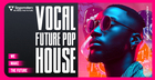 Vocal Future Pop House
