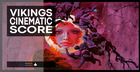 Vikings – Cinematic Score
