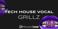 Tech house vocal grillz 512 lq
