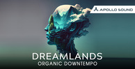 Dreamlands organic downtempo 512 loopmasters