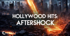 Hollywood Hits: Aftershock