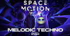 Space Motion Melodic Techno