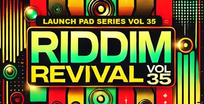Launch pad vol 35 riddim revival 512 loopmasters