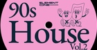 90s House Vol. 2