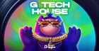 G Tech House