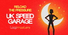 Reload The Pressure - UK Speed Garage