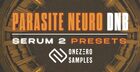 Parasite Neuro DnB - Serum 2 Presets