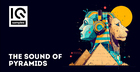 The Sound of Pyramids
