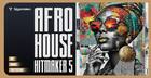 Afro House Hitmaker 5