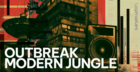 Outbreak - Modern Jungle