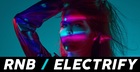 RnB - Electrify