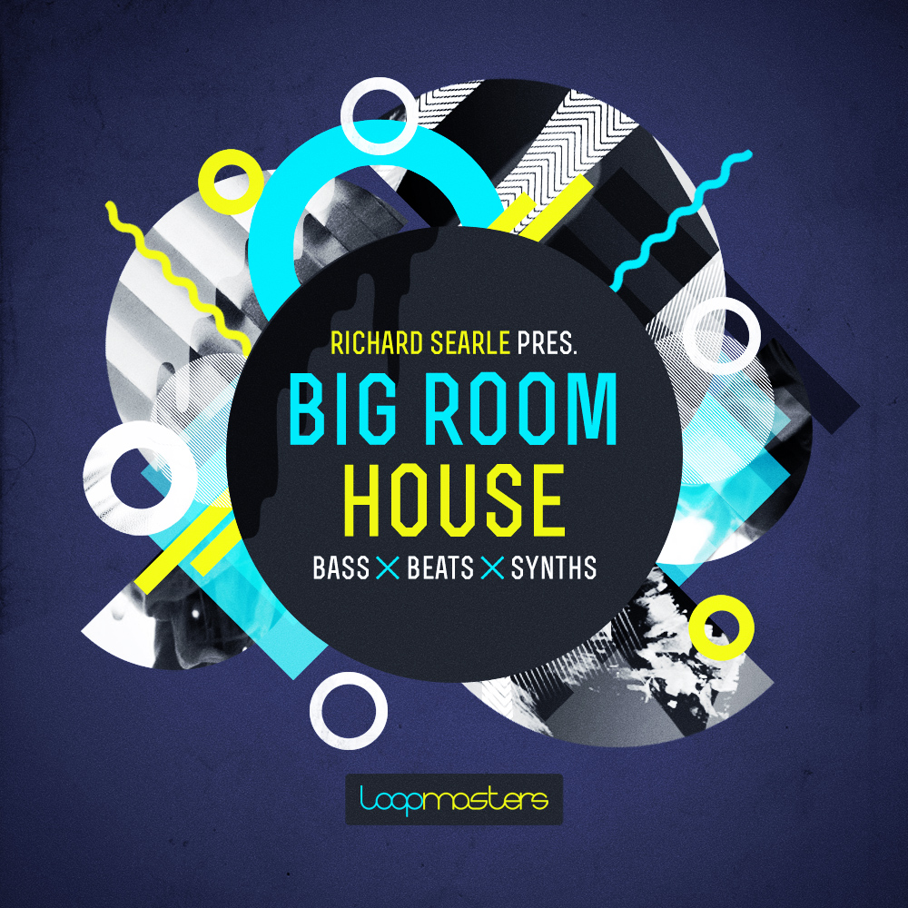 Big Room Drum Loops, Synth House Samples, Main Room House Bass Shots,