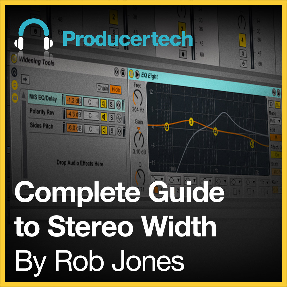 CompleteGuidetoStereoWidthByRobJones, Master Stereo Width with