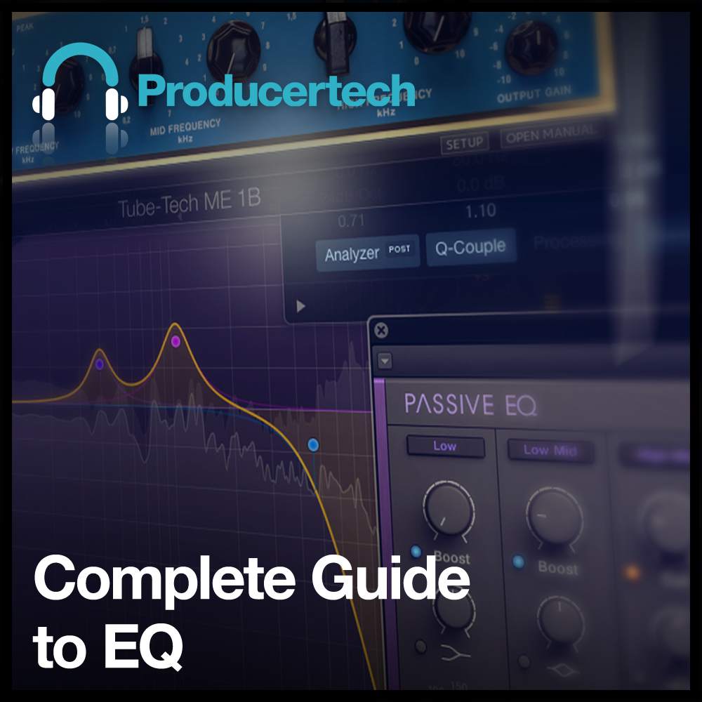 Complete Guide to EQ, EQ Tutorials, Master EQ , Pro EQ Tips and Tricks