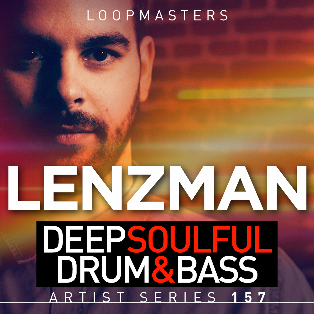 Lenzman Deep Soulful Drum & Bass, Royalty Free Drum and Bass Samples,