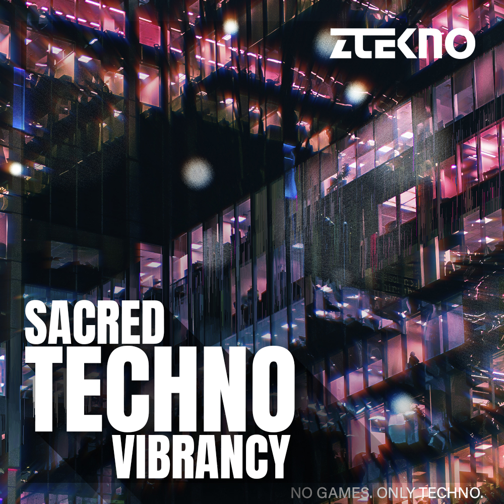 ZTEKNO, Sacred Techno Vibrancy, Techno Synth Loops, Techno Drum Loops,