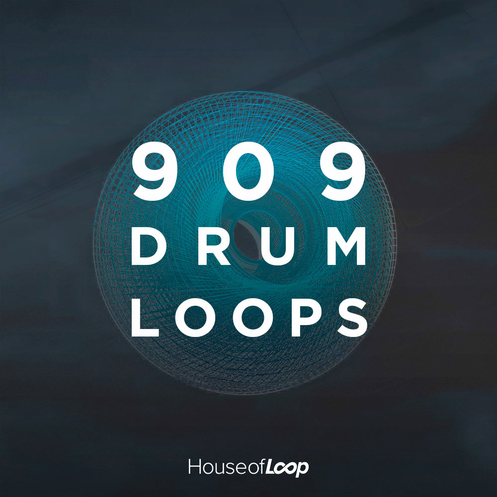 House of Loop, 909 Drums, Drum Loops, Drum Machine Loops