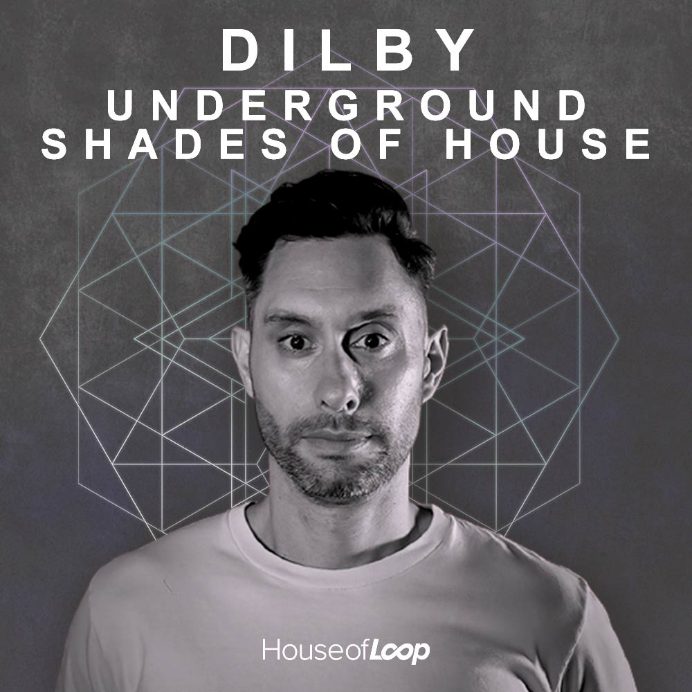 House of Loop, Dilby Underground Shades Of House, Tech House Loops