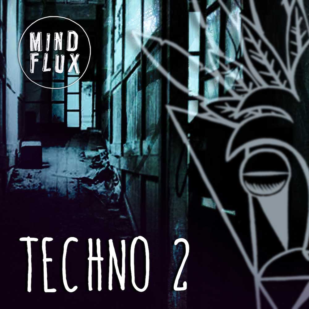 Mind Flux Techno 2. Techno Drum Loops, Techno Synth Loops